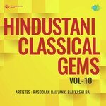 Hindustani Classical Gems Vol-10 - Siddheshwari Devi Song Download